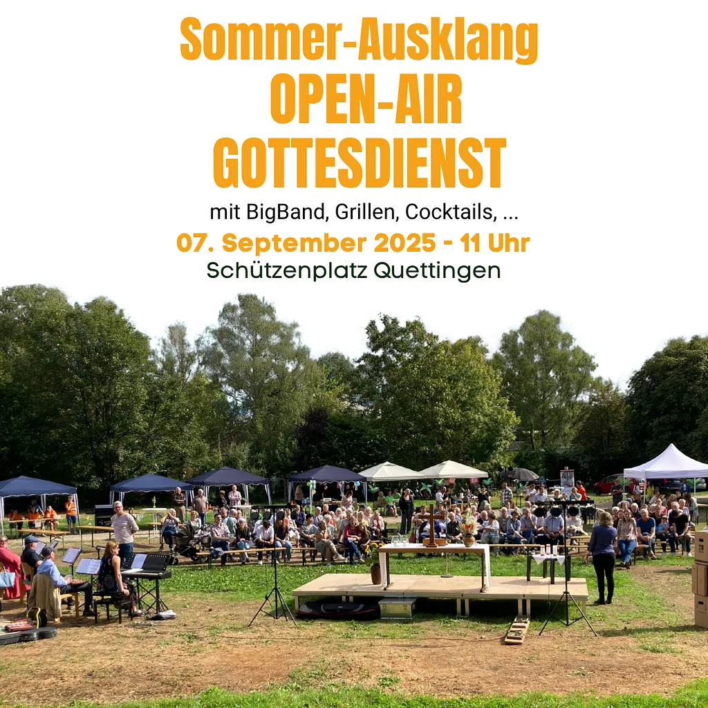 Sommerausklang, Open-Air Gottesdienst mit BigBand, Grillen, Cocktails und mehr, 7.Sepetember 2025 um 11 Uhr am Schützenplatz Quettingen